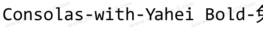 Consolas-with-Yahei Bold字体转换